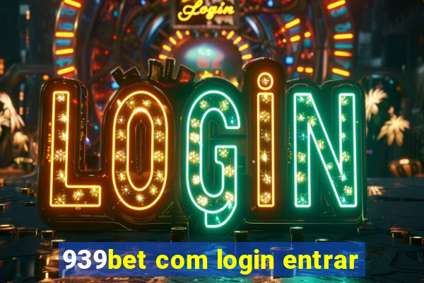 939bet com login entrar